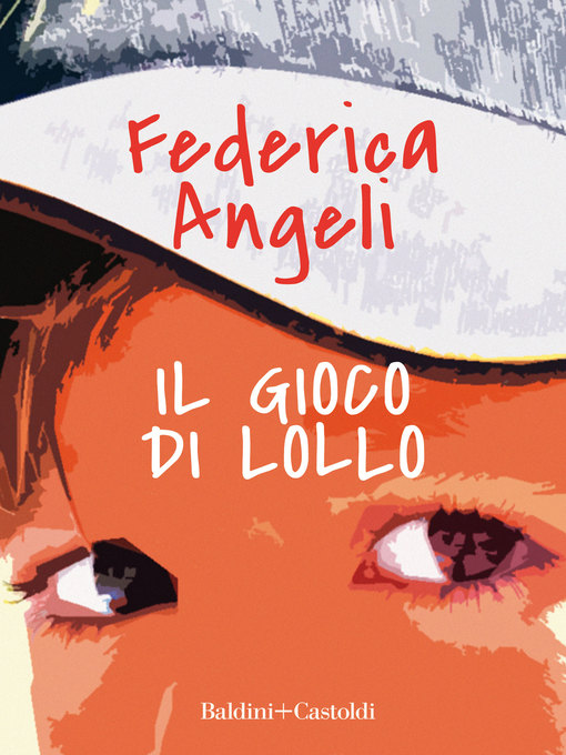 Title details for Il gioco di Lollo by Federica Angeli - Wait list